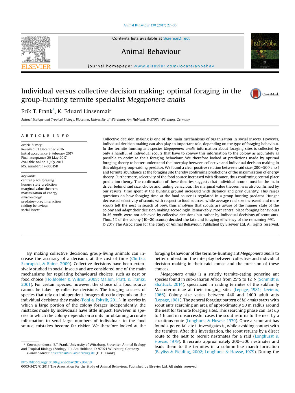 Individual Versus Collective Decision Making: Optimal Foraging in the Group-Hunting Termite Specialist Megaponera Analis