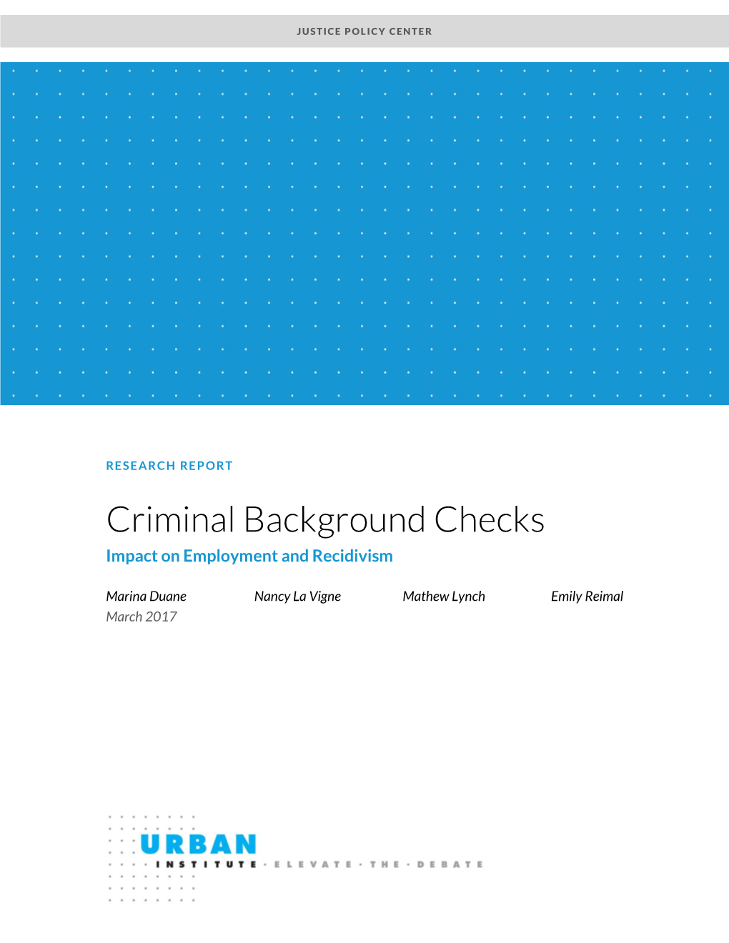 Criminal Background Checks Impact on Employment and Recidivism