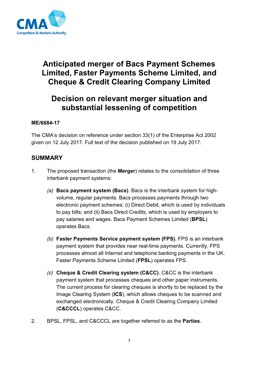 Anticipated Merger of Bacs Payment Schemes Limited, Faster Payments Scheme Limited, and Cheque & Credit Clearing Company Limited