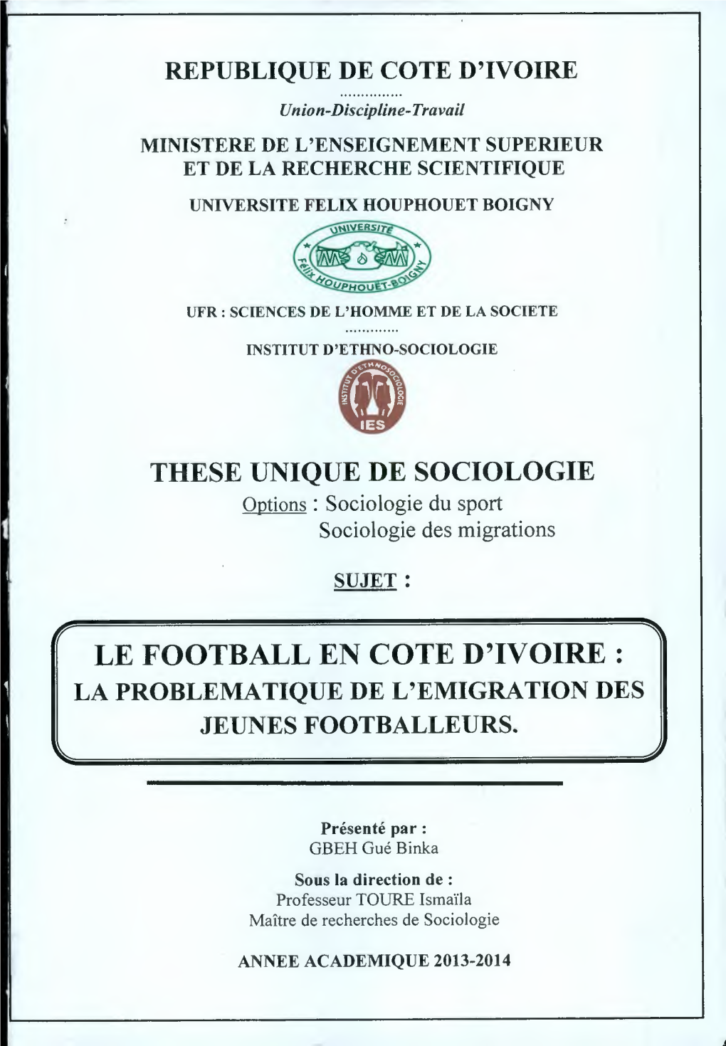 Le Football En Cote D'ivoire : La Problematique De L'emigration Des Jeunes Footballeurs