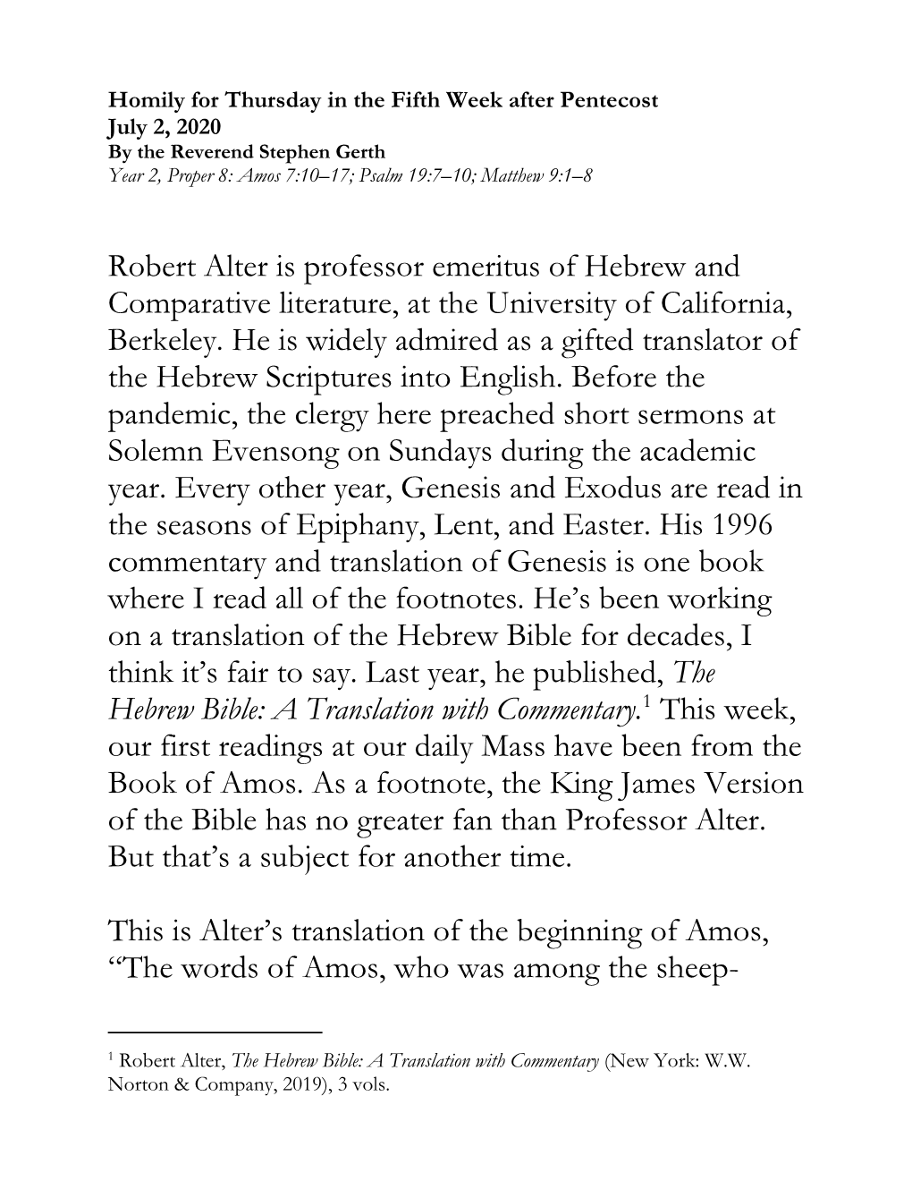 Robert Alter Is Professor Emeritus of Hebrew and Comparative Literature, at the University of California, Berkeley