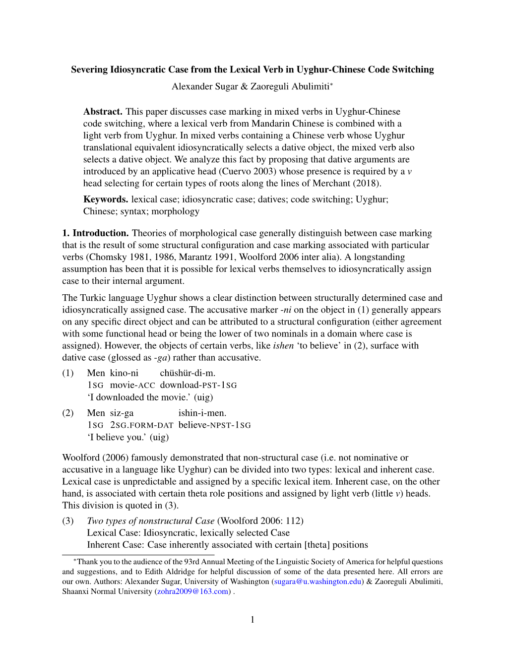 Severing Idiosyncratic Case from the Lexical Verb in Uyghur-Chinese Code Switching Alexander Sugar & Zaoreguli Abulimiti