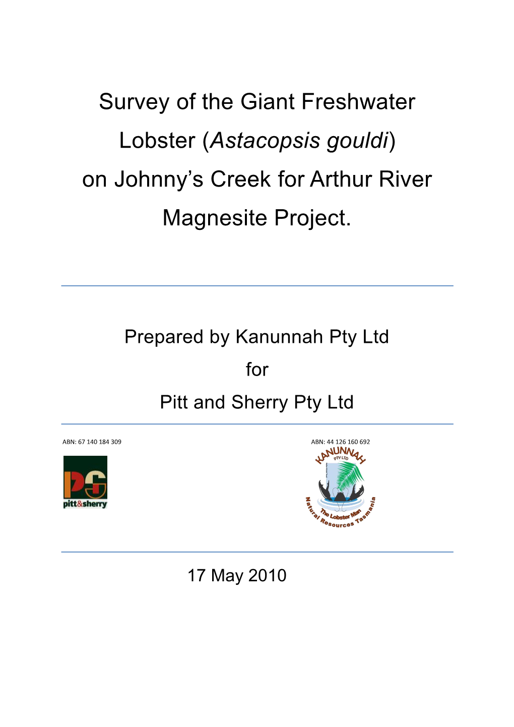 Survey of the Giant Freshwater Lobster (Astacopsis Gouldi) on Johnny’S Creek for Arthur River Magnesite Project