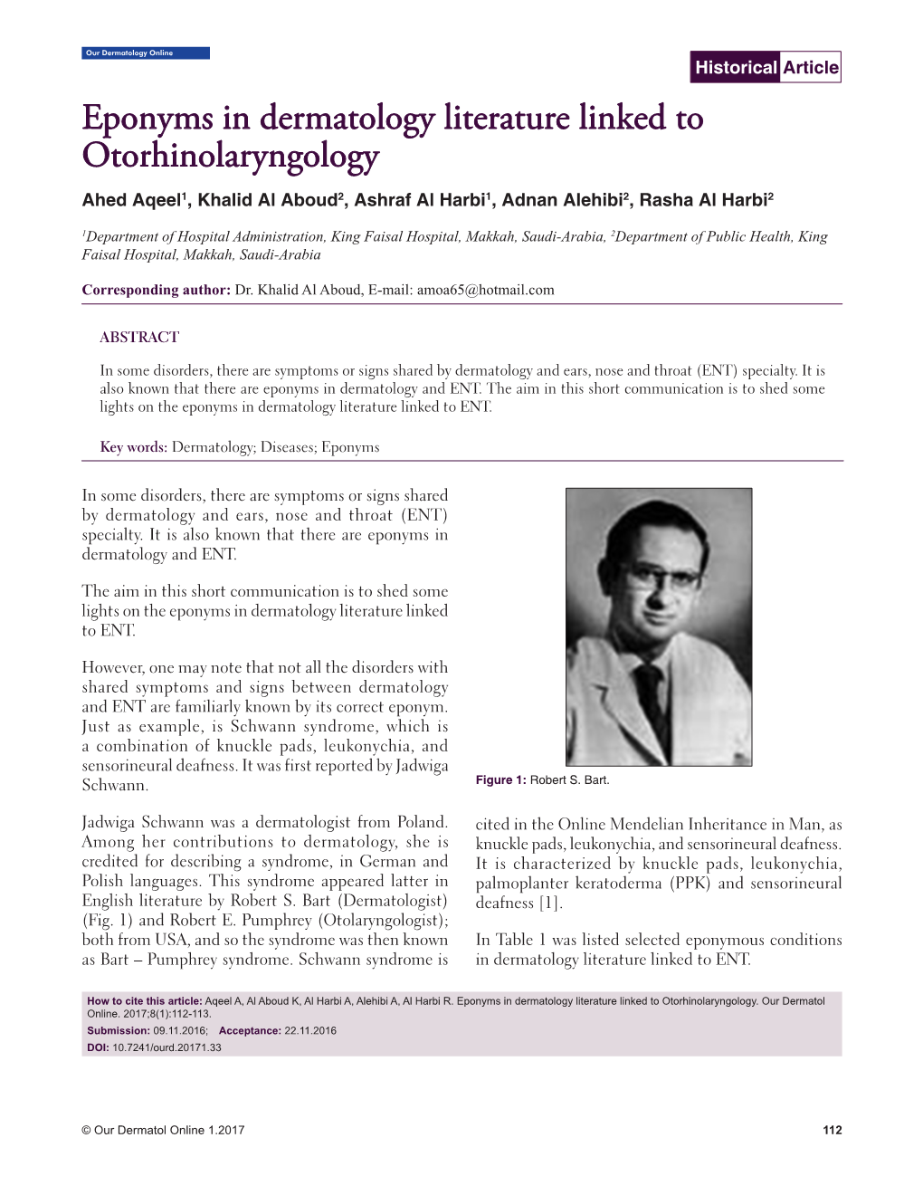 Eponyms in Dermatology Literature Linked to Otorhinolaryngology Ahed Aqeel1, Khalid Al Aboud2, Ashraf Al Harbi1, Adnan Alehibi2, Rasha Al Harbi2