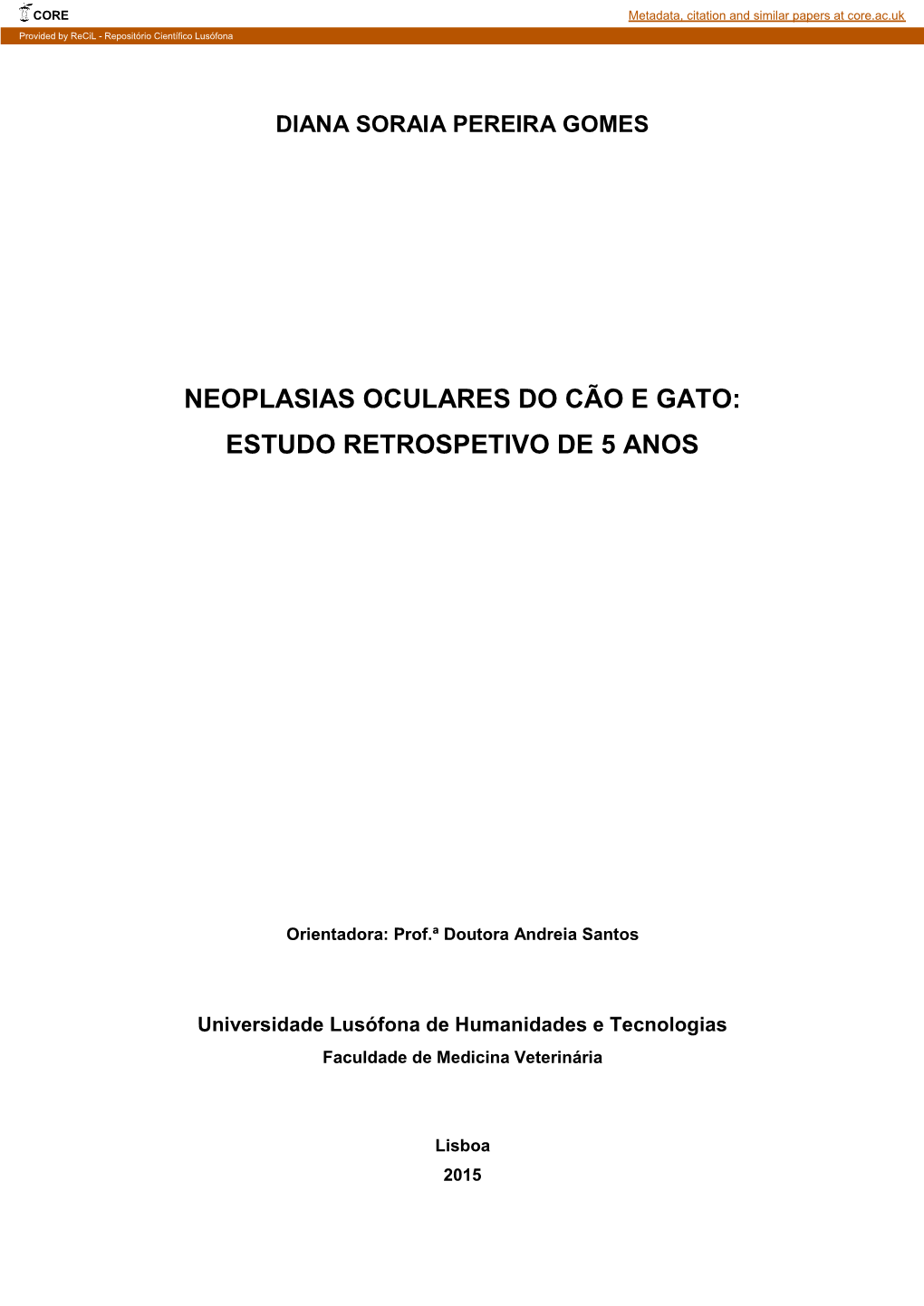 Neoplasias Oculares Do Cão E Gato: Estudo Retrospetivo De 5 Anos