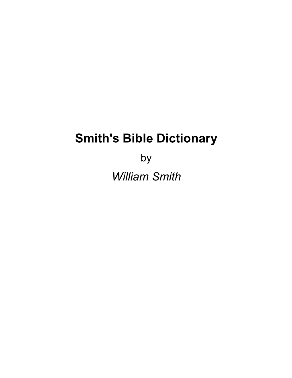 Smith's Bible Dictionary by William Smith