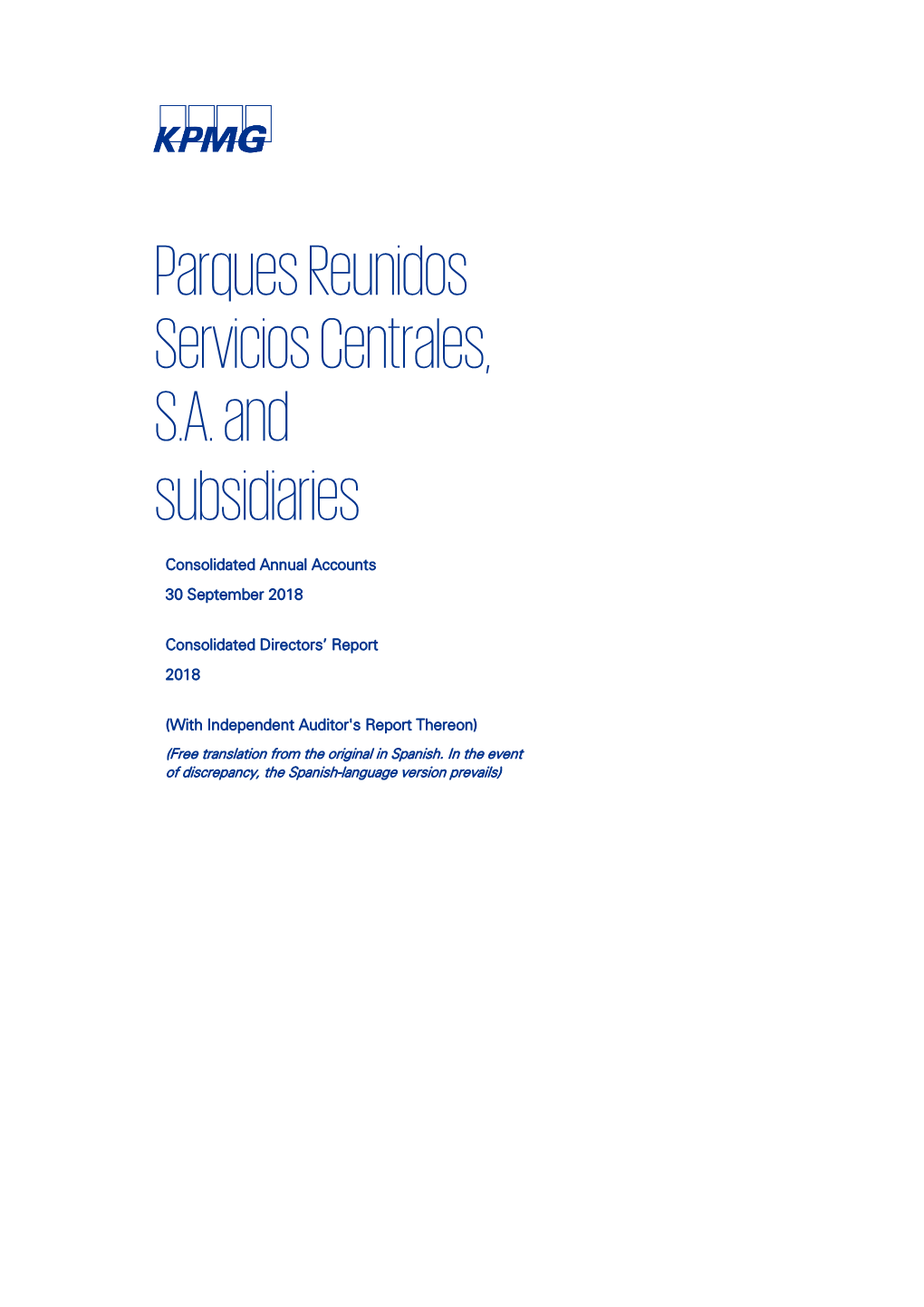 Parques Reunidos Servicios Centrales, SA and Subsidiaries