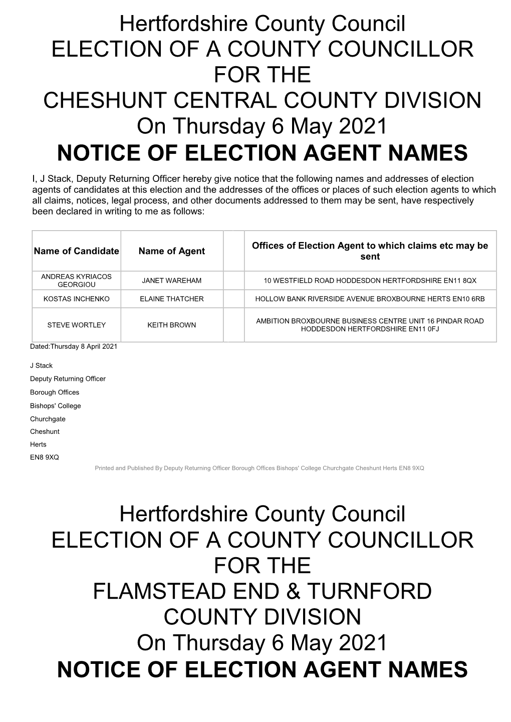 Hertfordshire County Council ELECTION of a COUNTY COUNCILLOR for the CHESHUNT CENTRAL COUNTY DIVISION on Thursday 6 May 2021