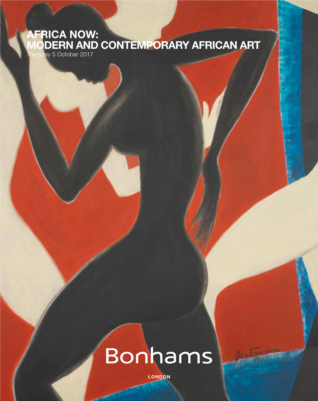 MODERN and CONTEMPORARY AFRICAN ART Thursday 5 October 2017 AFRICA NOW: MODERN and CONTEMPORARY ART Ӏ