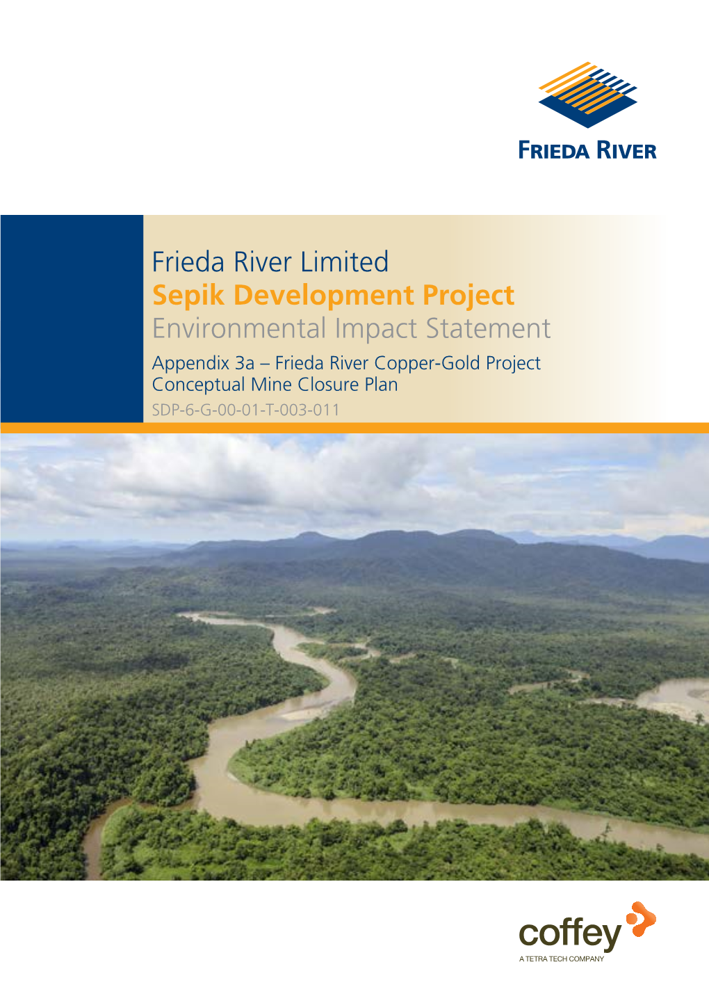 Frieda River Copper-Gold Project Conceptual Mine Closure Plan SDP-6-G-00-01-T-003-011