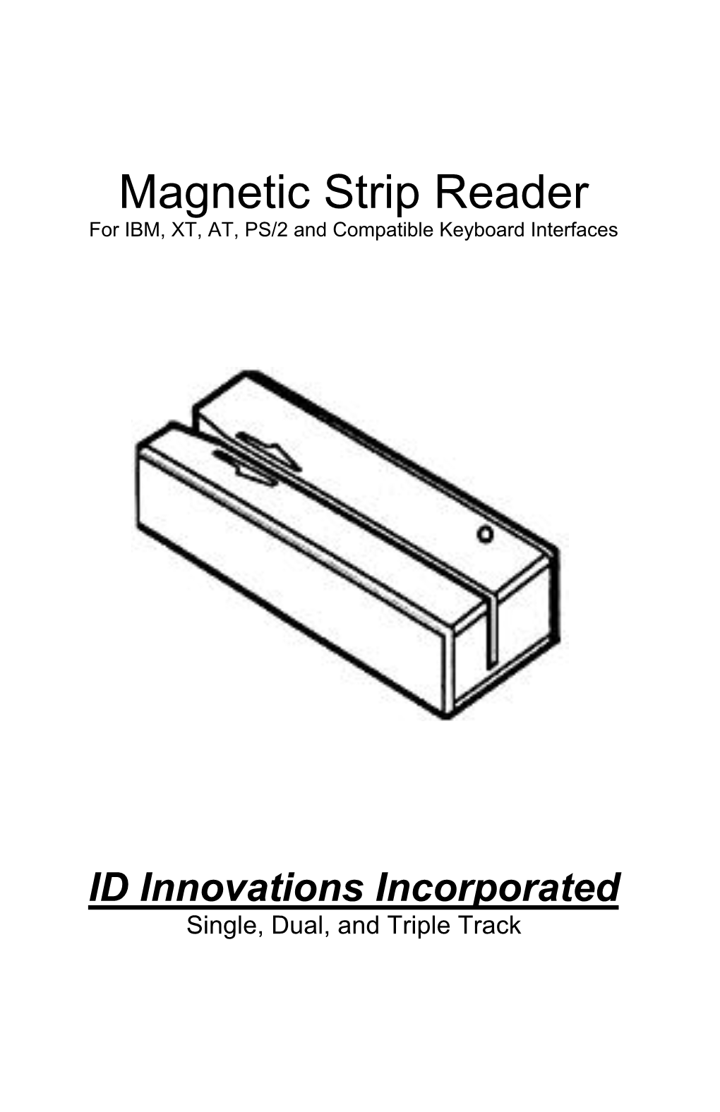 Magnetic Strip Reader for IBM, XT, AT, PS/2 and Compatible Keyboard Interfaces