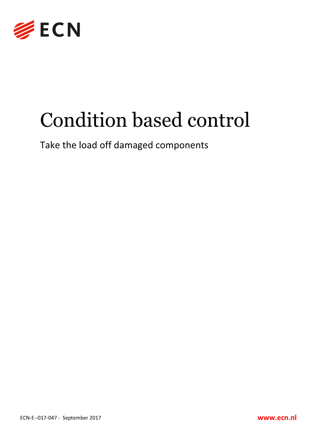 Condition Based Control