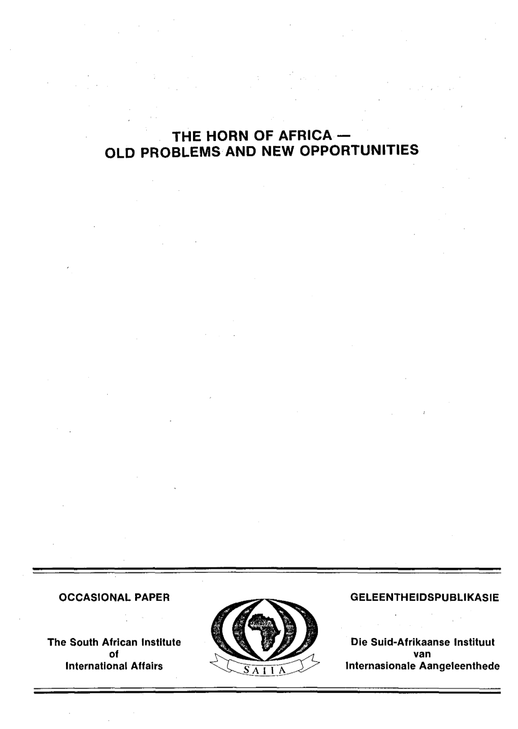 The Horn of Africa — Old Problems and New Opportunities