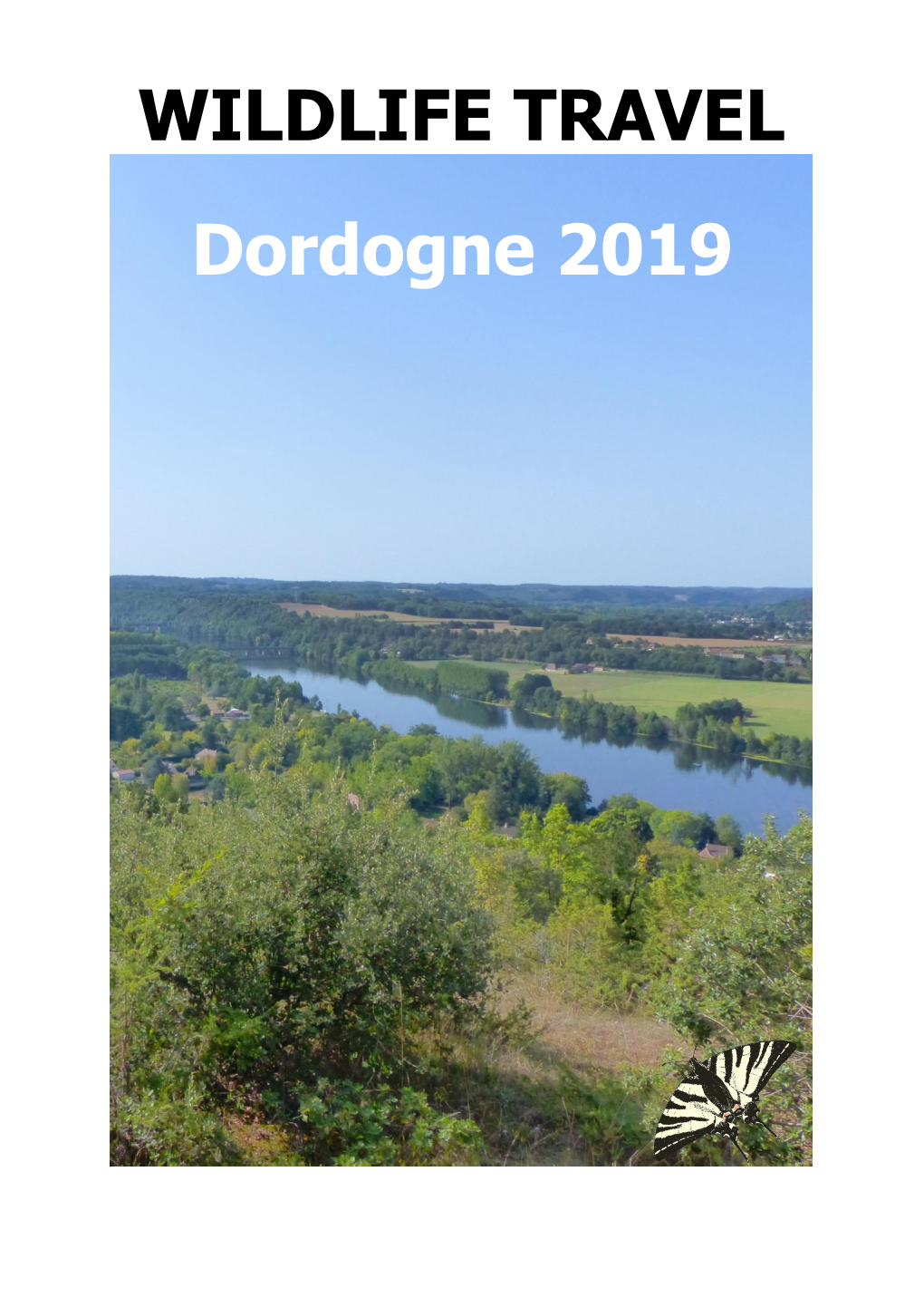 WILDLIFE TRAVEL Dordogne 2019