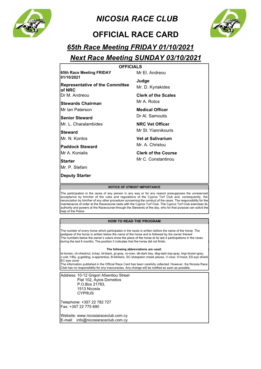 OFFICIAL RACE CARD 65Th Race Meeting FRIDAY 01/10/2021 Next Race Meeting SUNDAY 03/10/2021 OFFICIALS 65Th Race Meeting FRIDAY Mr El