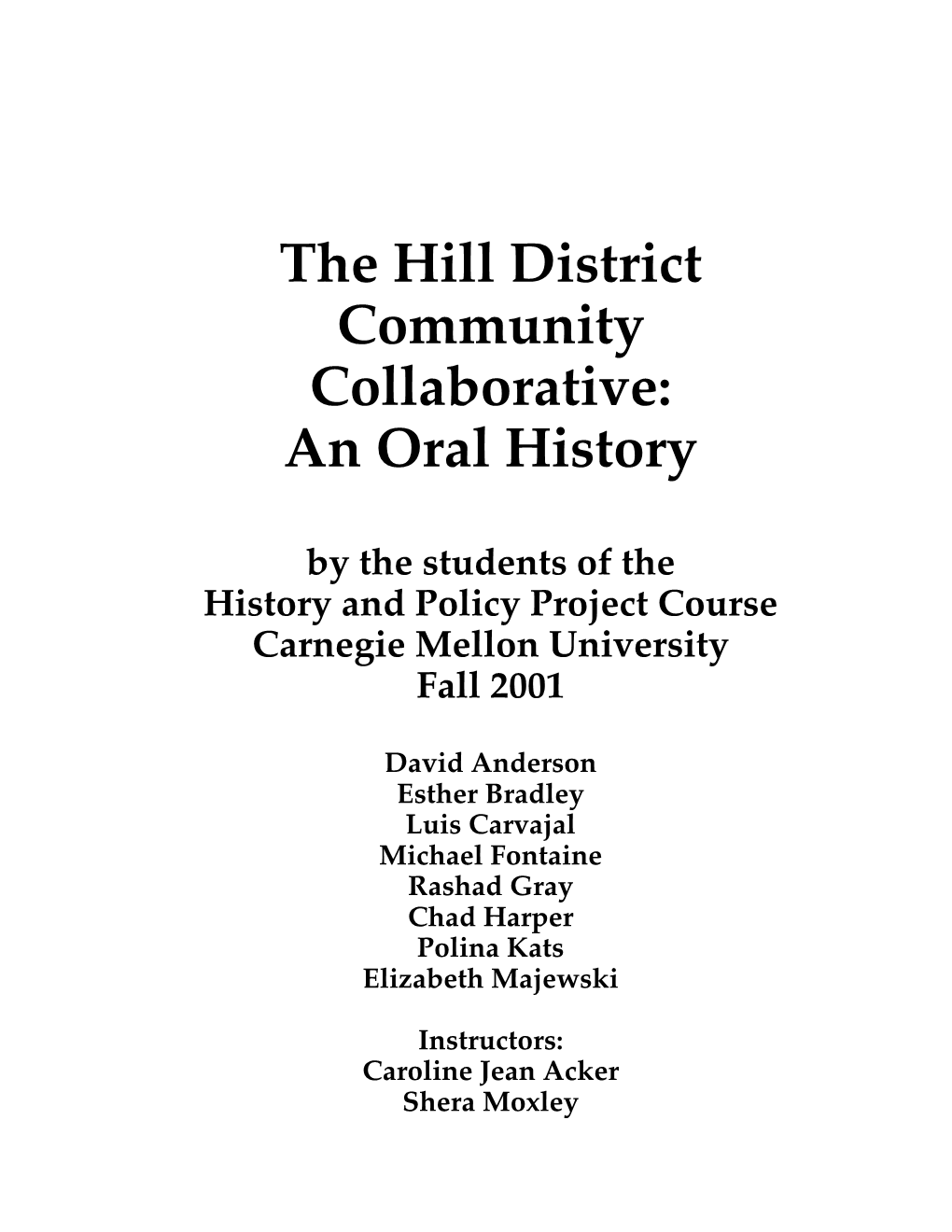 The Hill District Community Collaborative: an Oral History