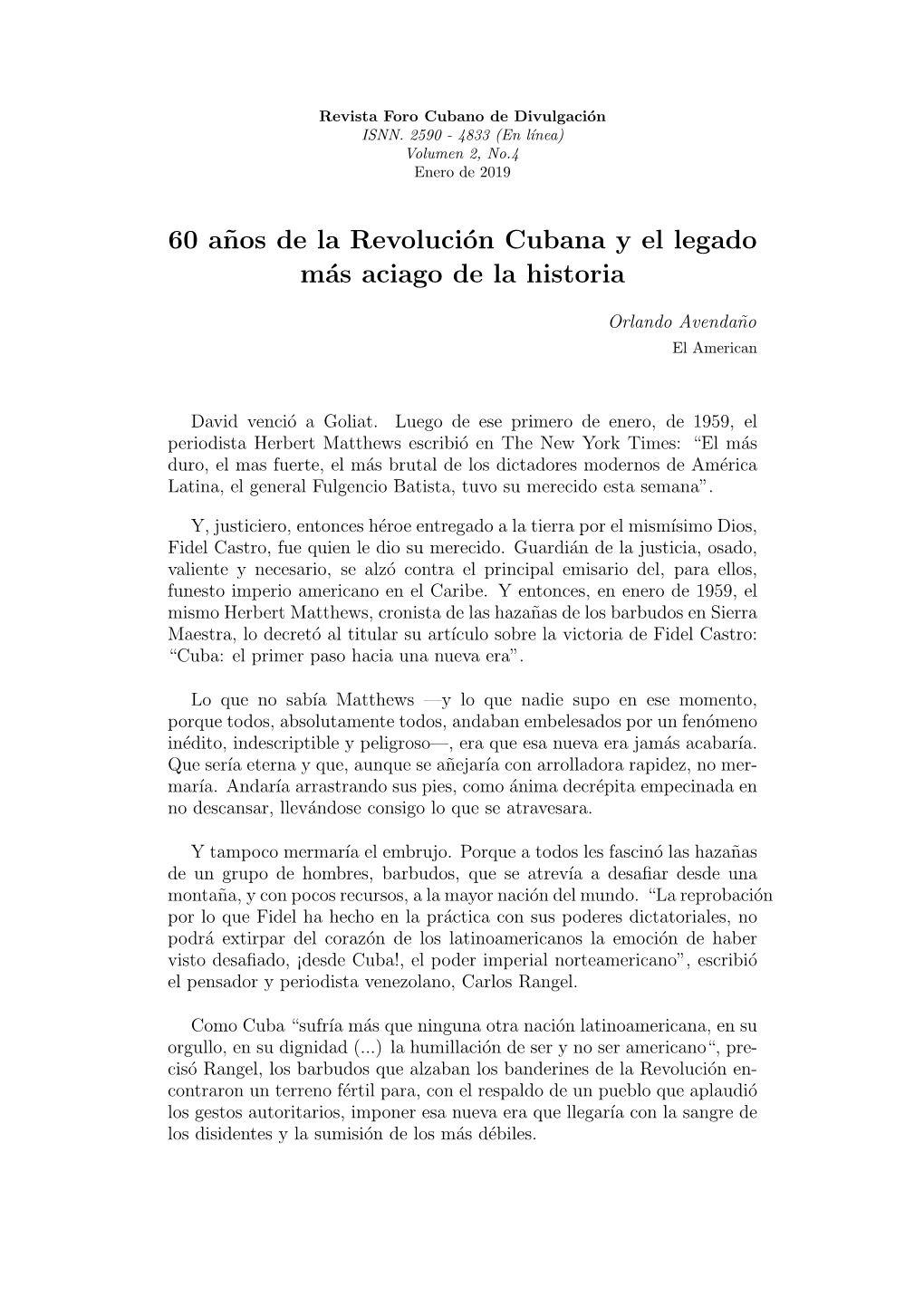 60 A˜Nos De La Revolución Cubana Y El Legado Más Aciago De La Historia