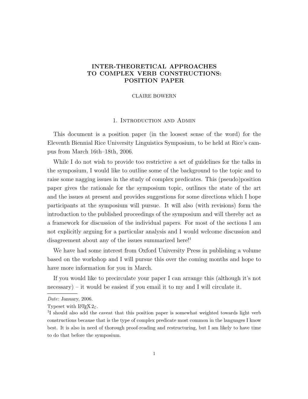 Inter-Theoretical Approaches to Complex Verb Constructions: Position Paper