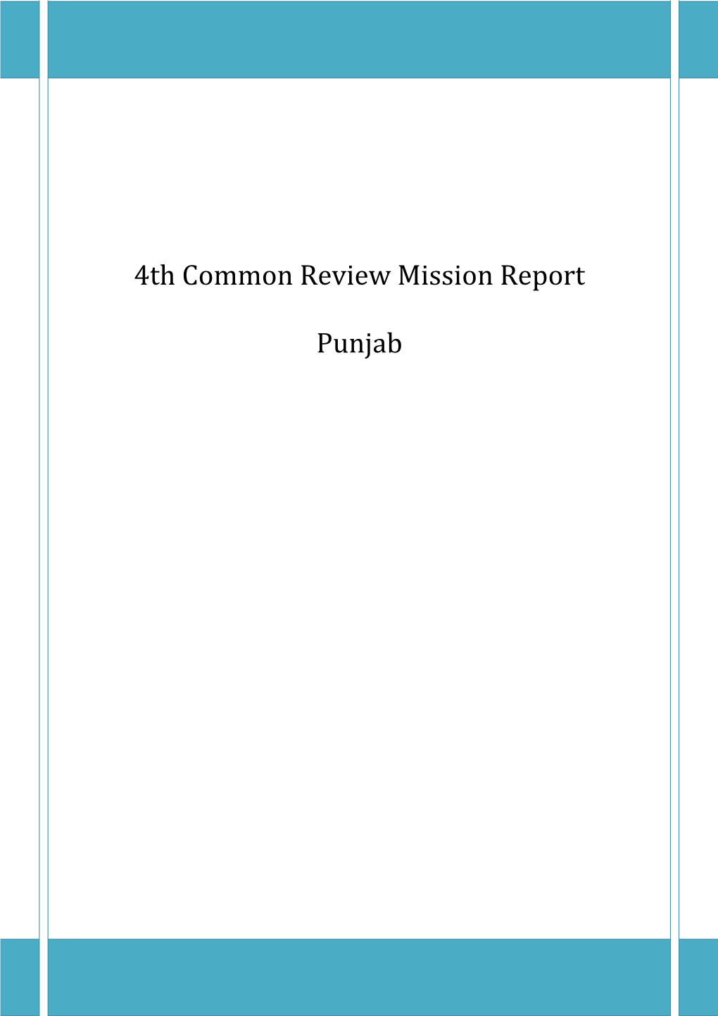 4Th Common Review Mission Report