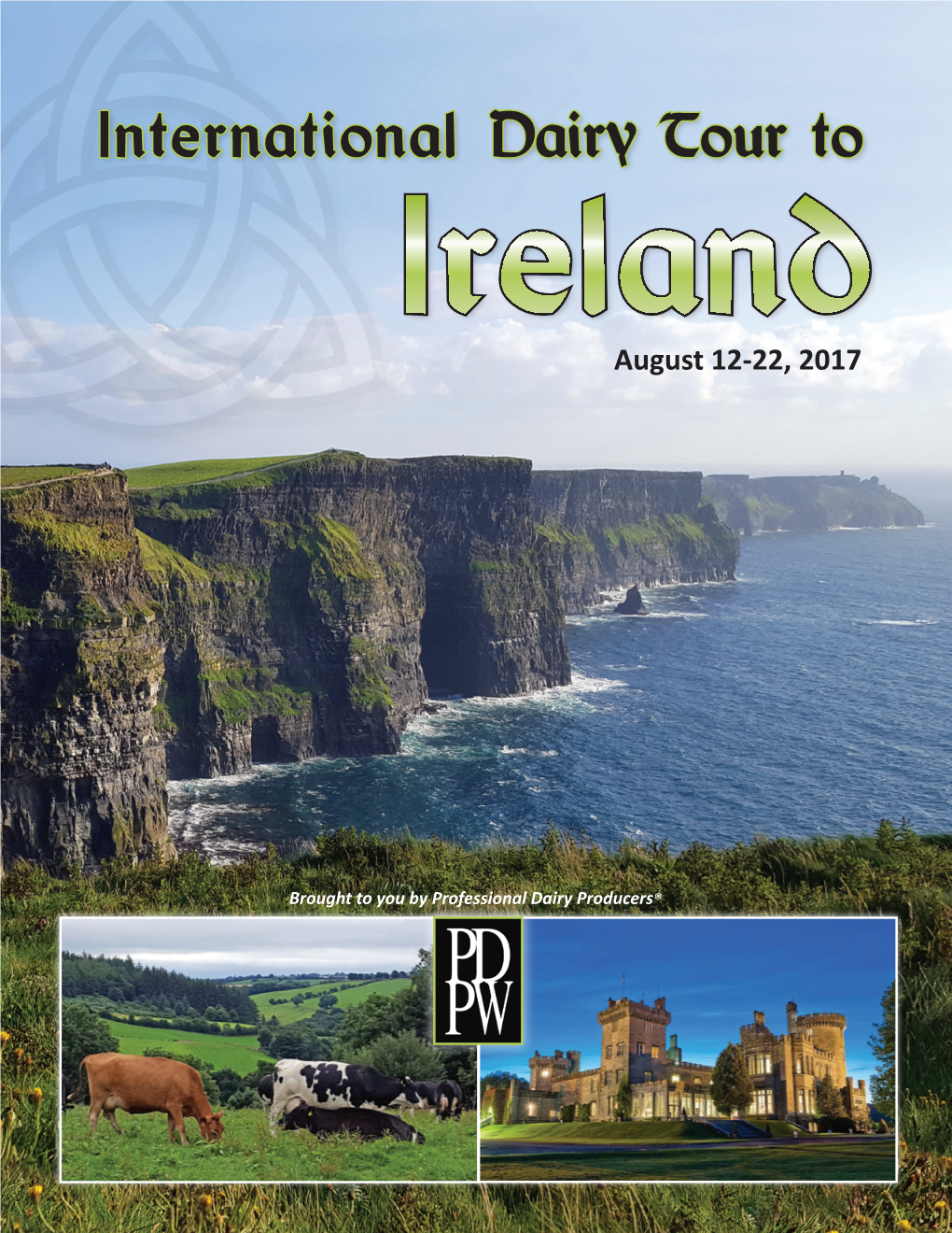 International Dairy Tour to Ireland August 12-22, 2017