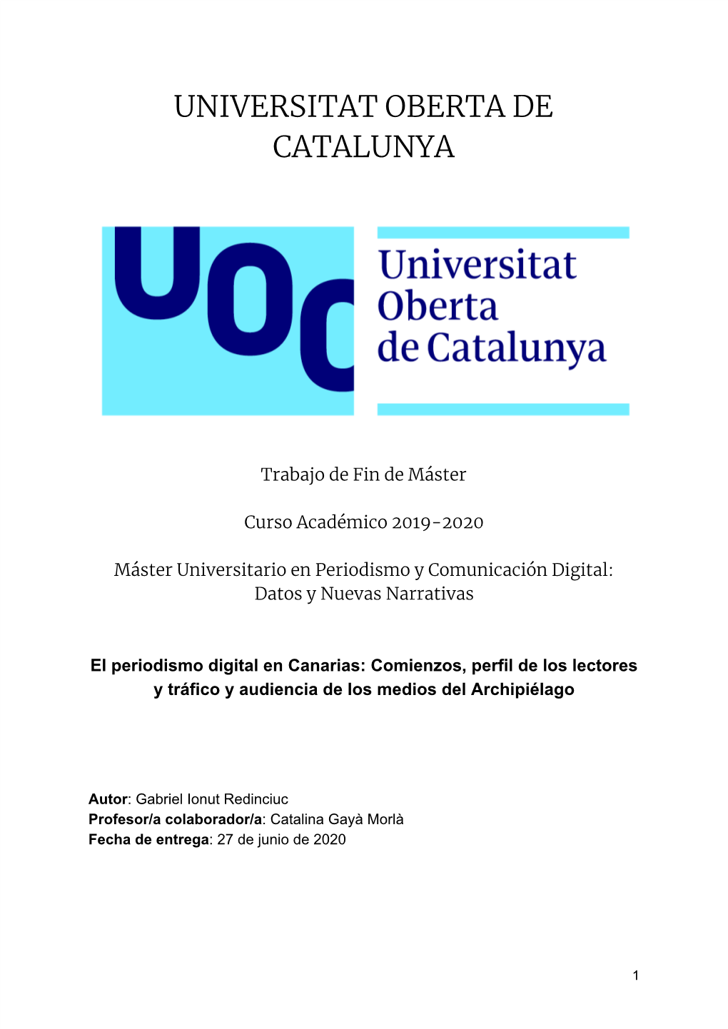 El Periodismo Digital En Canarias: Comienzos, Perfil De Los Lectores Y Tráfico Y Audiencia De Los Medios Del Archipiélago