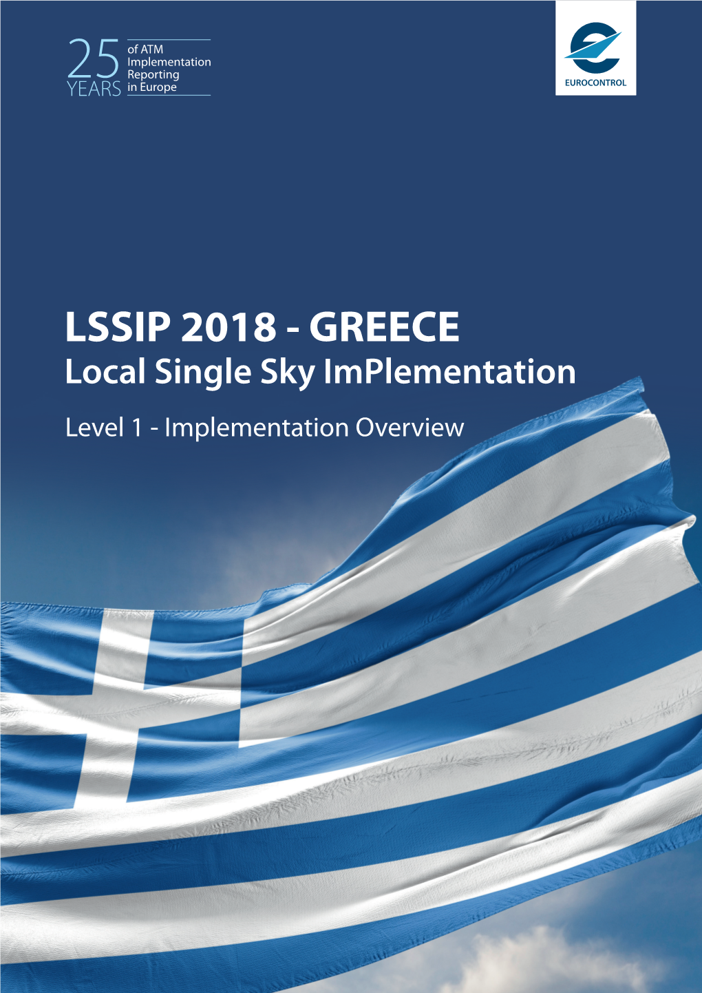 LSSIP 2018 - GREECE Local Single Sky Implementation Level 1 - Implementation Overview