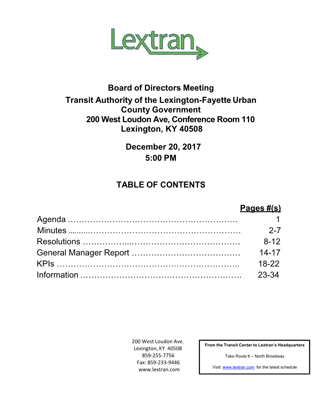 Board of Directors Meeting Transit Authority of the Lexington-Fayette Urban County Government 200 West Loudon Ave, Conference Ro