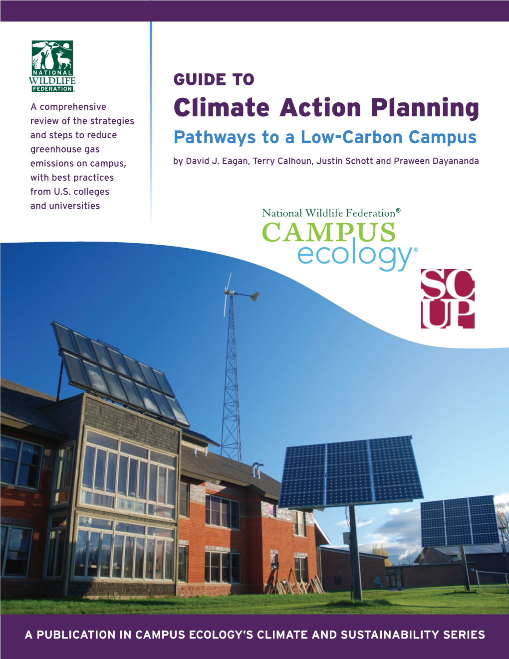 Climate Action Planning Review of the Strategies and Steps to Reduce Pathways to a Low-Carbon Campus Greenhouse Gas Emissions on Campus, by David J