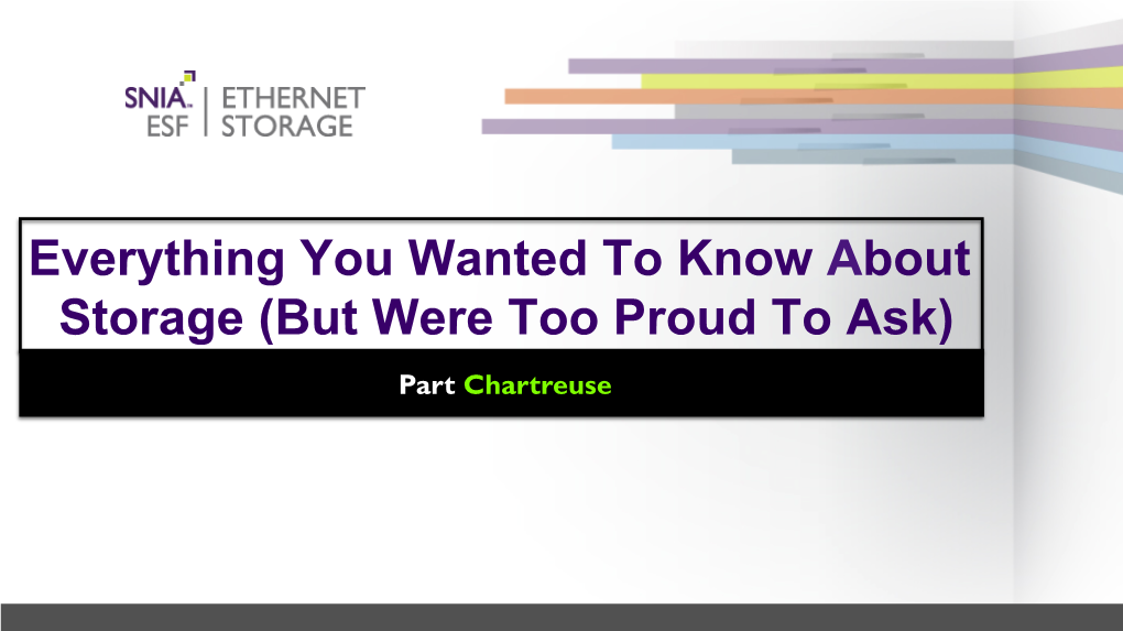 Everything You Wanted to Know About Storage (But Were Too Proud to Ask) Part Chartreuse Your Hosts