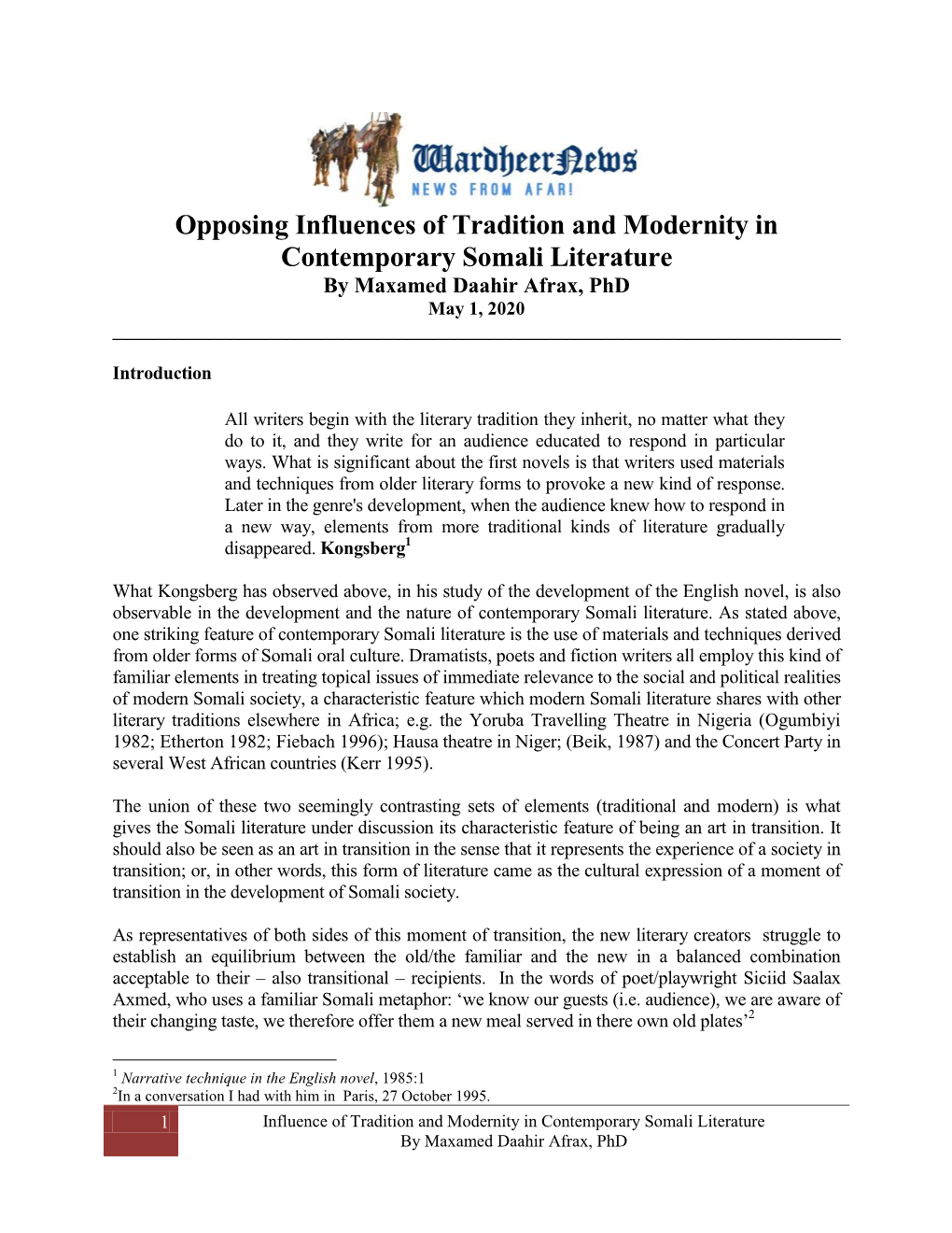 Opposing Influences of Tradition and Modernity in Contemporary Somali Literature by Maxamed Daahir Afrax, Phd May 1, 2020 ______