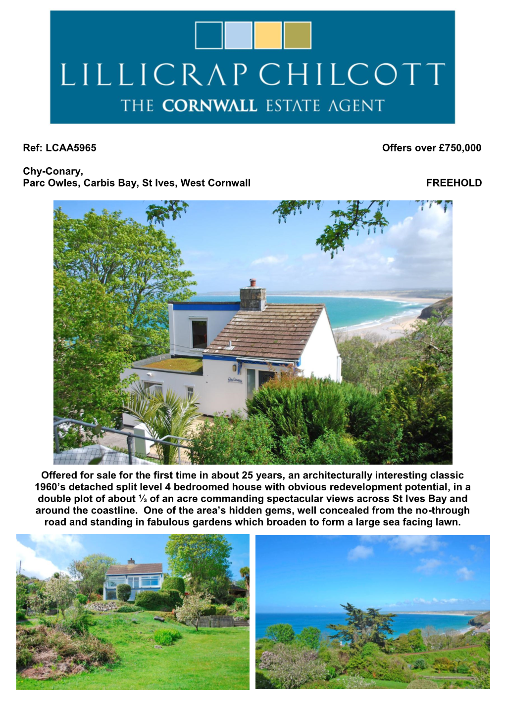 Ref: LCAA5965 Offers Over £750,000