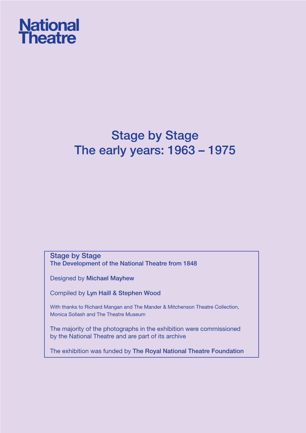 Stage by Stage the Early Years: 1963 – 1975