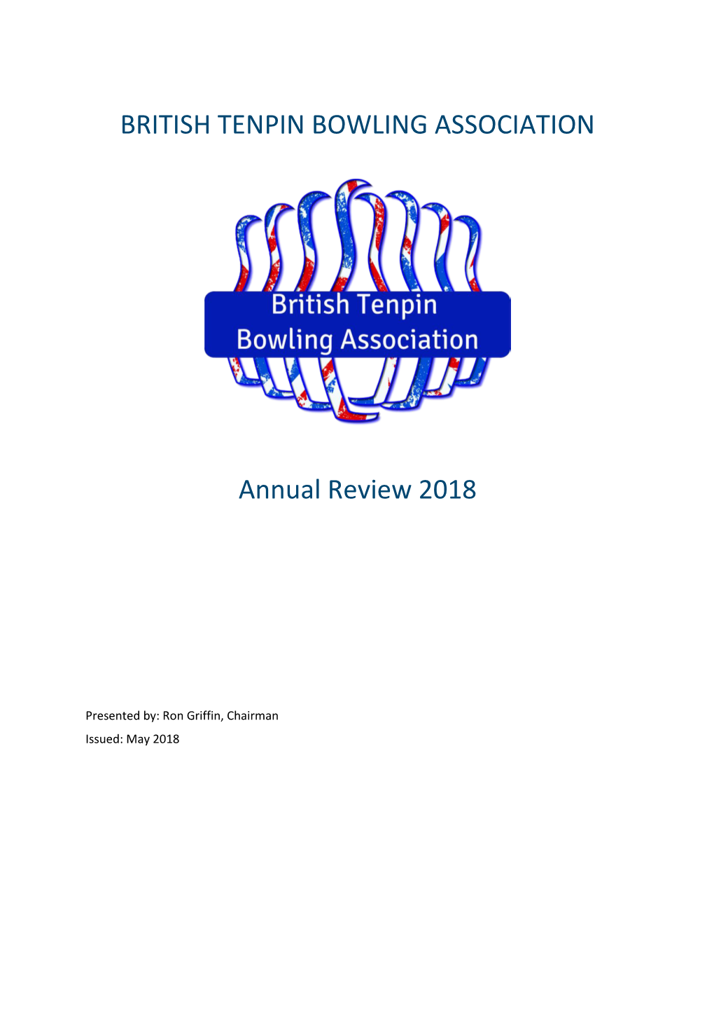 BRITISH TENPIN BOWLING ASSOCIATION Annual Review 2018