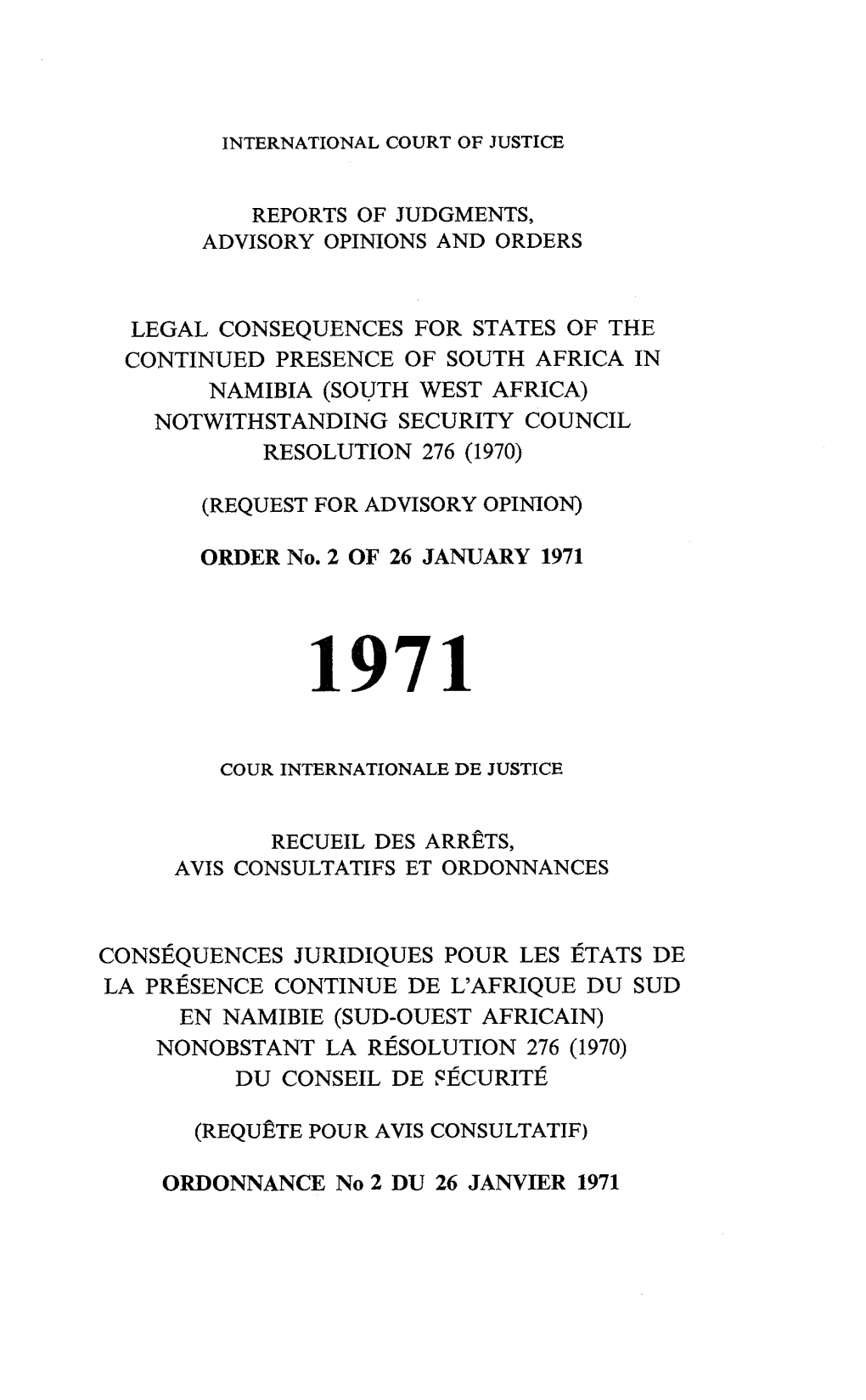 Legal Consequences for States of the Continued Presence of South Africa in Namibia (South West Africa) Notwithstanding Security Council Resolution 276 (1970)