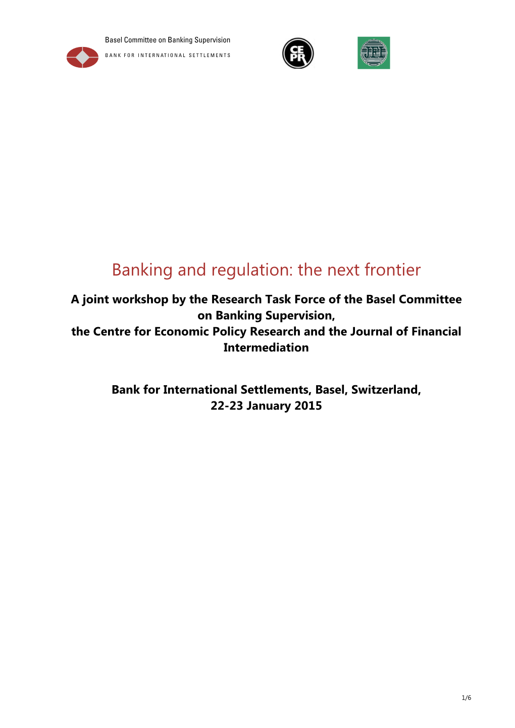Programme of "Banking and Regulation: the Next Frontier", a Joint