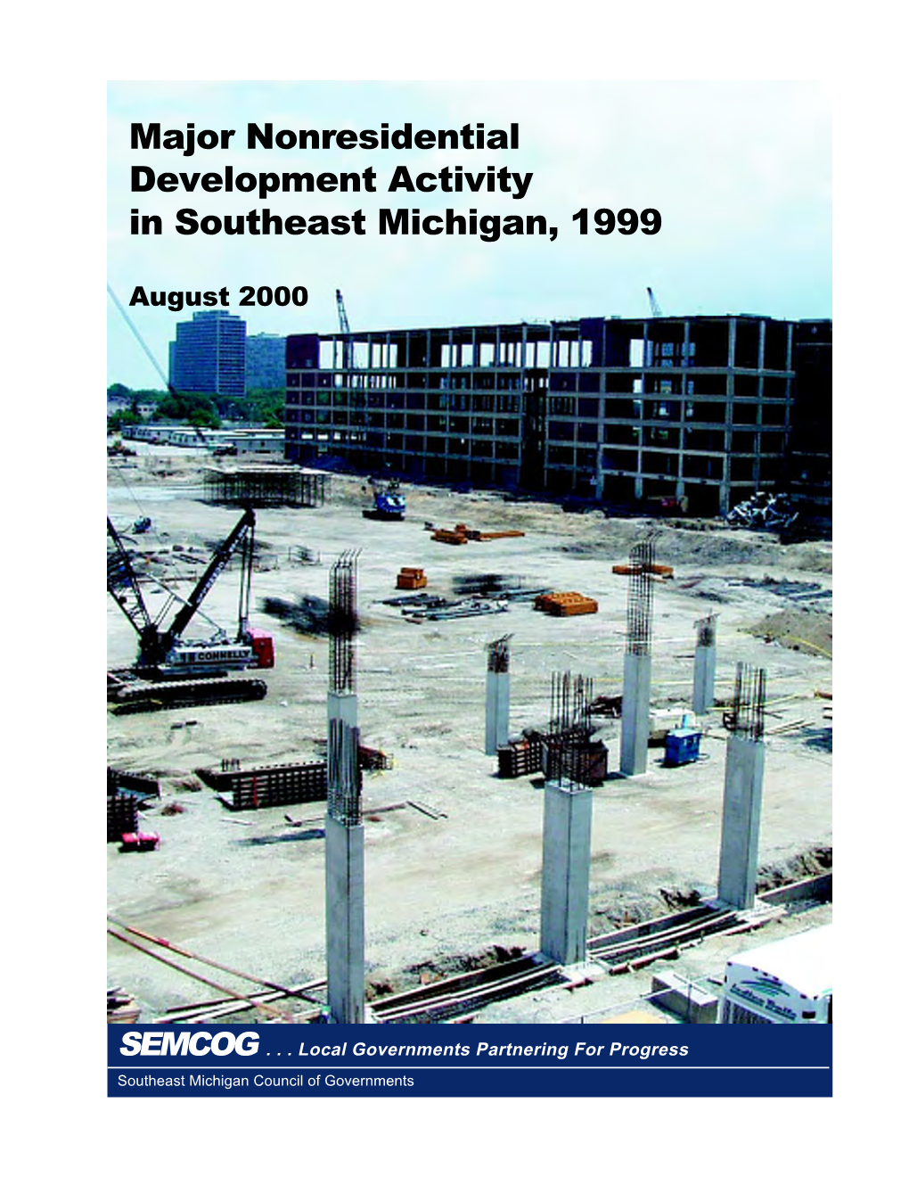 Major Nonresidential Development Activity in Southeast Michigan, 1999