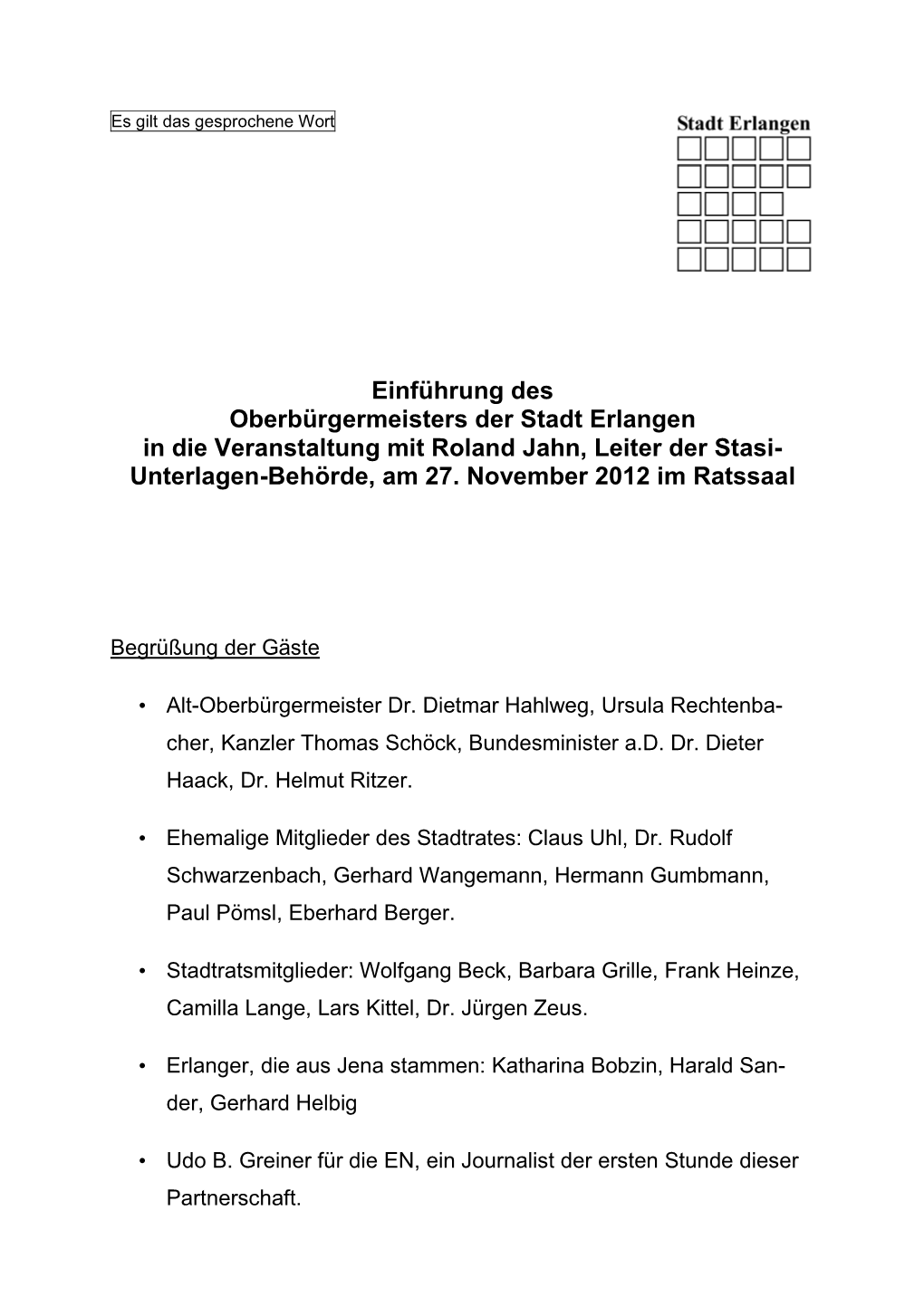 Einführung Des Oberbürgermeisters Der Stadt Erlangen in Die Veranstaltung Mit Roland Jahn, Leiter Der Stasi- Unterlagen-Behörde, Am 27