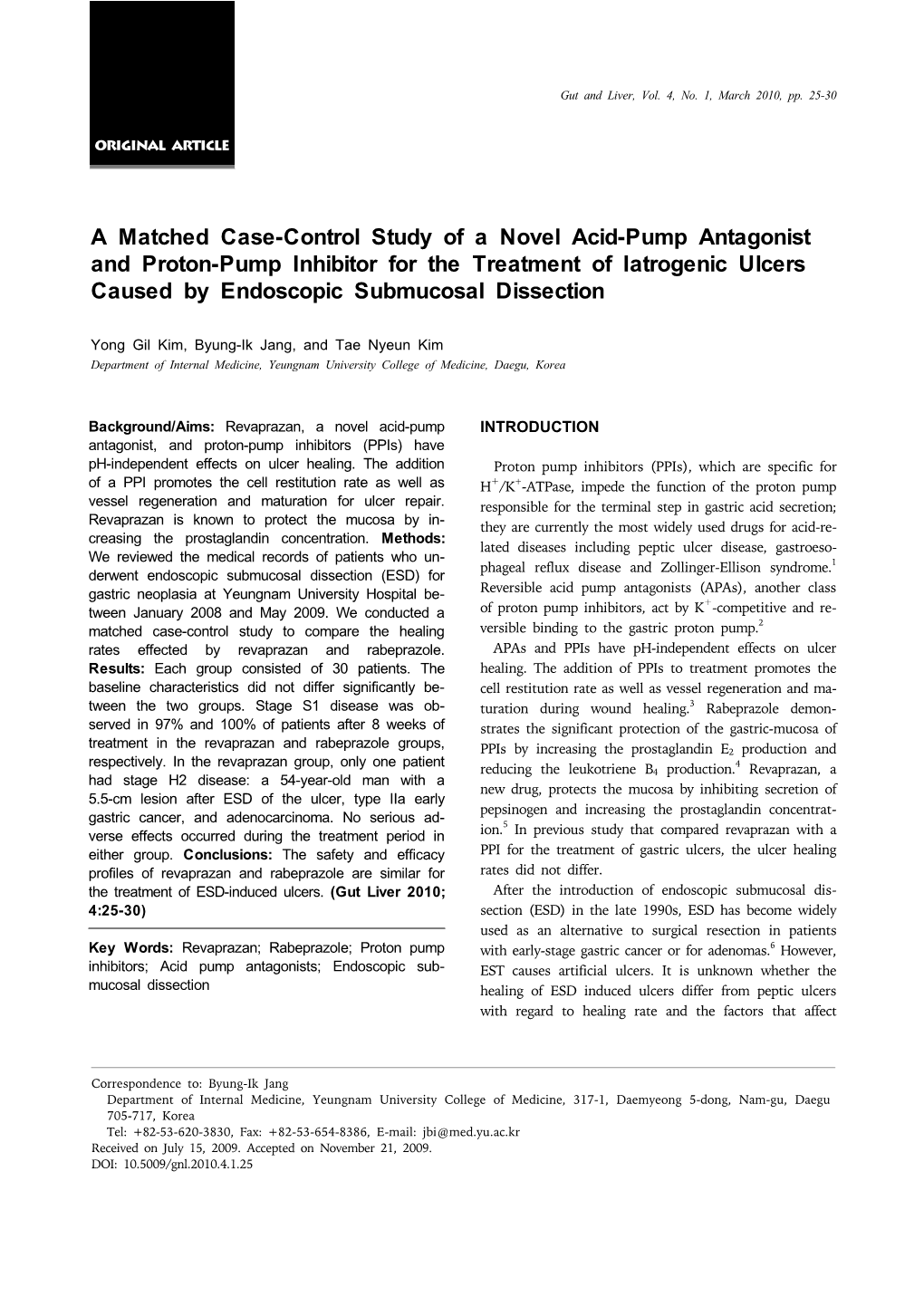 A Matched Case-Control Study of a Novel Acid-Pump Antagonist and Proton-Pump Inhibitor for the Treatment of Iatrogenic Ulcers Ca