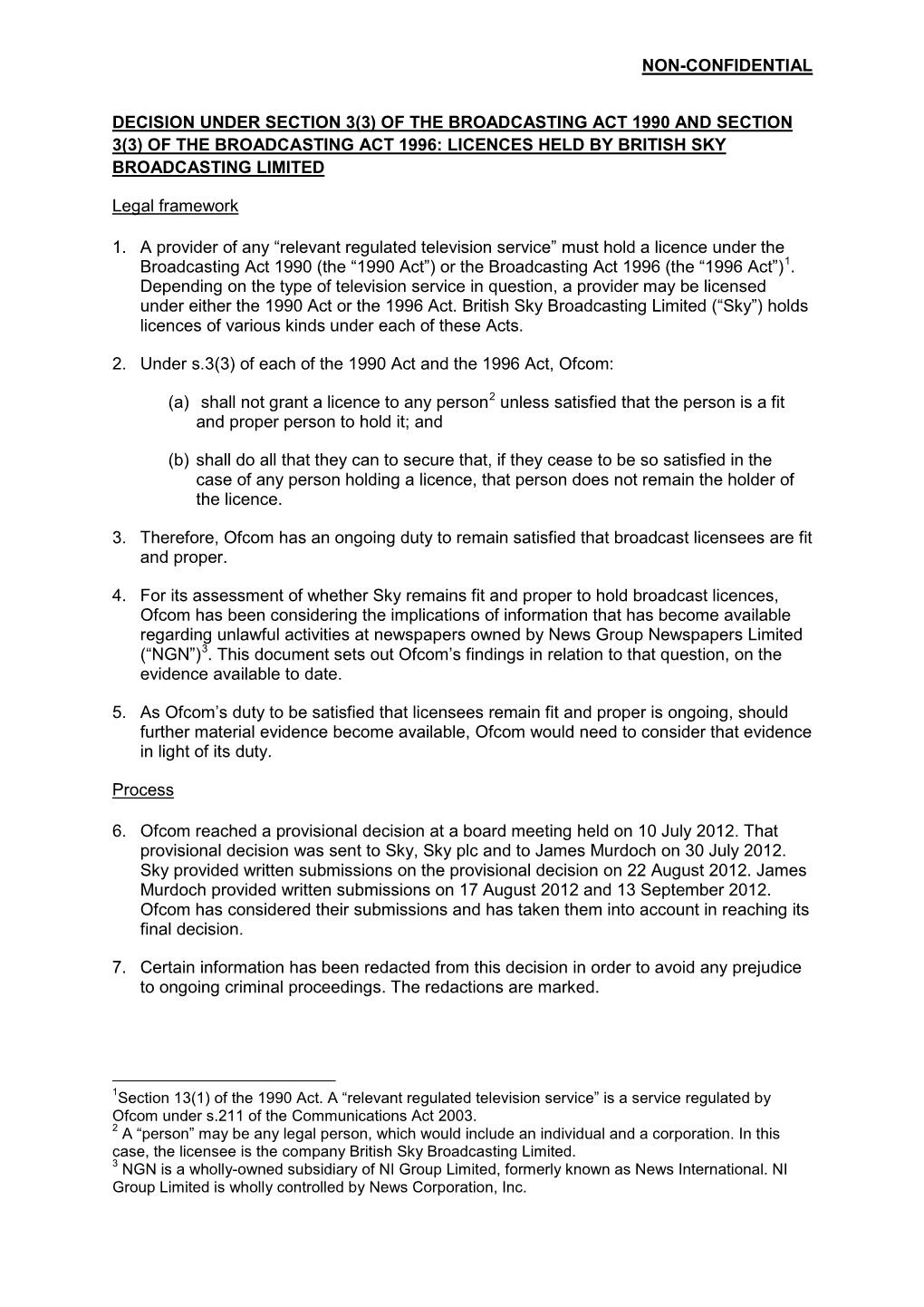 Of the Broadcasting Act 1990 and Section 3(3) of the Broadcasting Act 1996: Licences Held by British Sky Broadcasting Limited