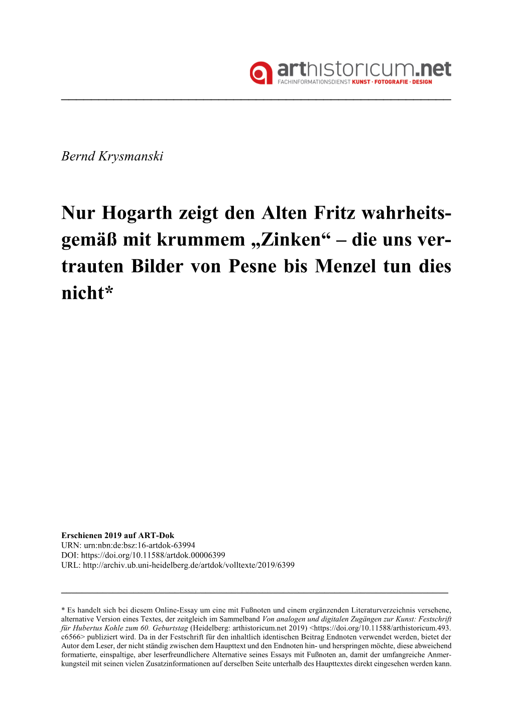 Nur Hogarth Zeigt Den Alten Fritz Wahrheits- Gemäß Mit Krummem „Zinken“ – Die Uns Ver- Trauten Bilder Von Pesne Bis Menzel Tun Dies Nicht*