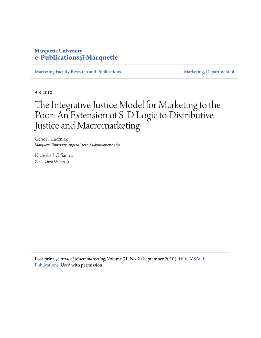 The Integrative Justice Model for Marketing to the Poor: an Extension of S-D Logic to Distributive Justice and Macromarketing by Gene R