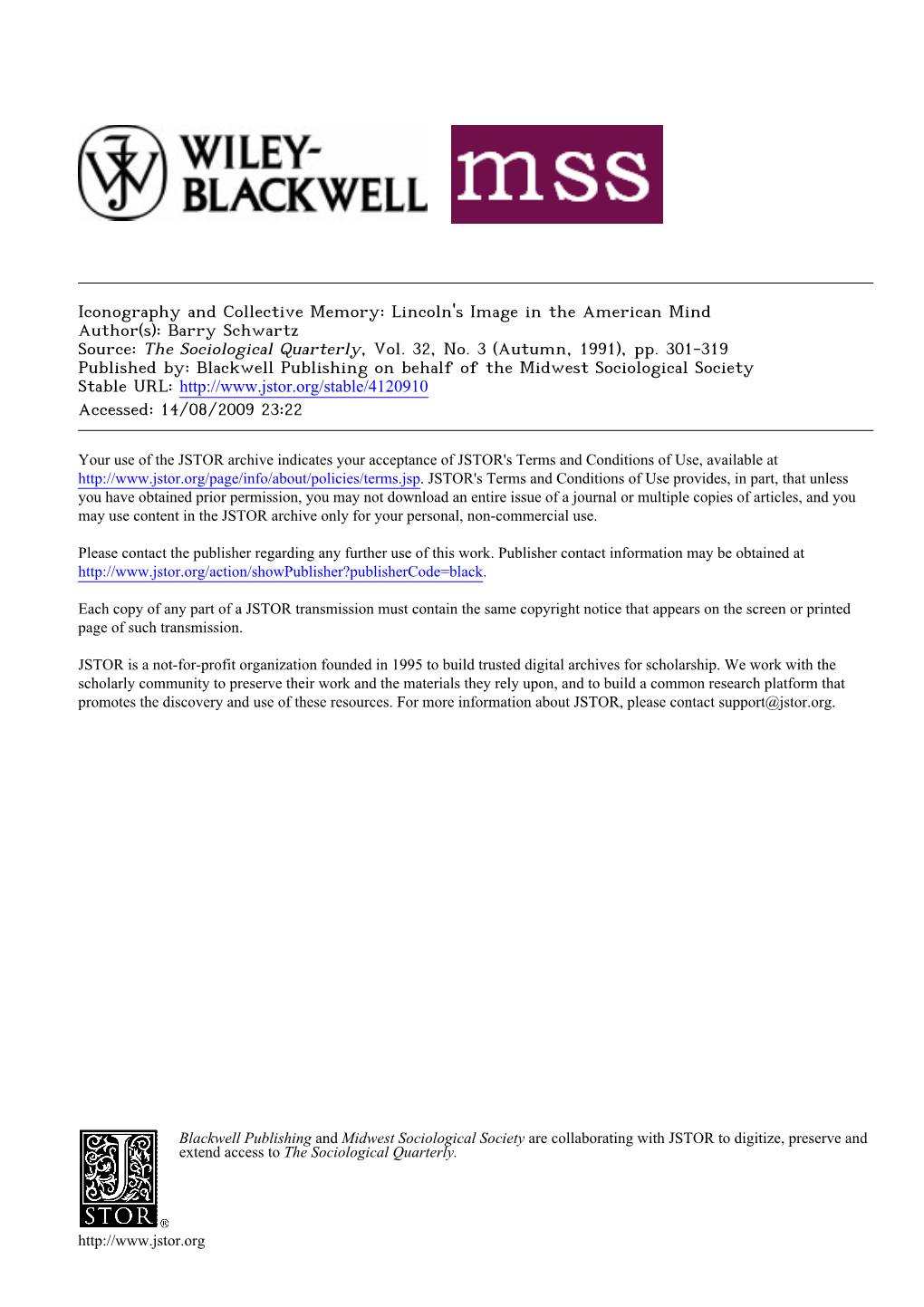 Iconography and Collective Memory: Lincoln's Image in the American Mind Author(S): Barry Schwartz Source: the Sociological Quarterly, Vol