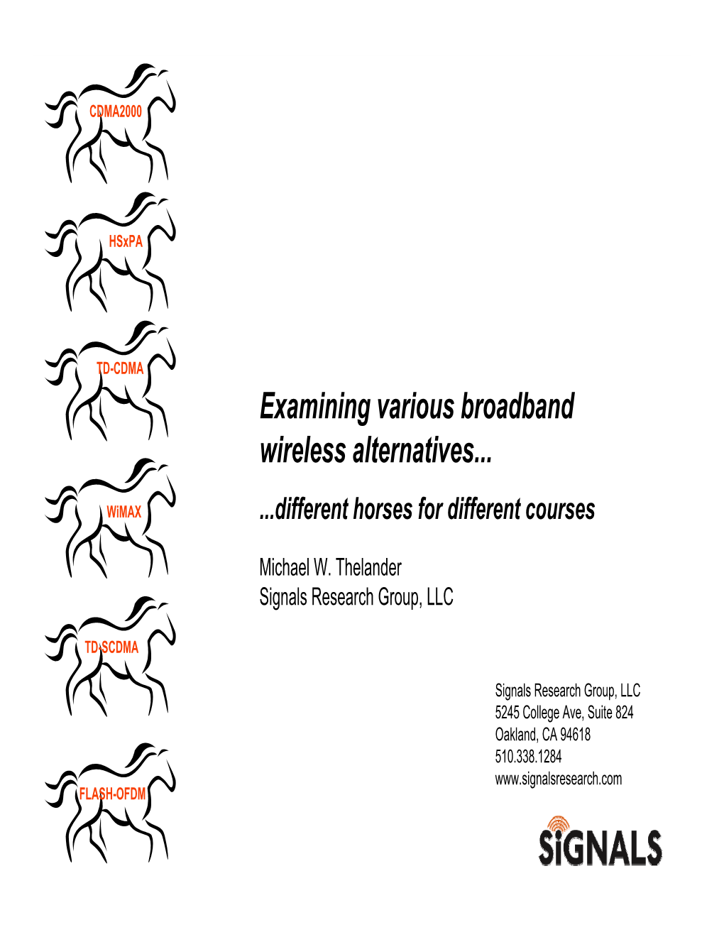 Examining Various Broadband Wireless Alternatives