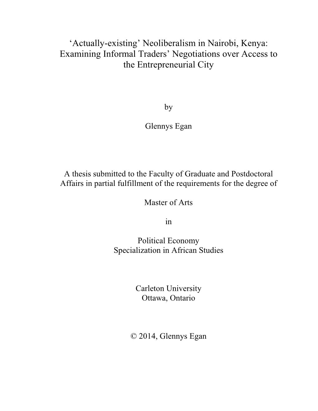 'Actually-Existing' Neoliberalism in Nairobi, Kenya: Examining Informal Traders' Negotiations Over Access to the Entrepren