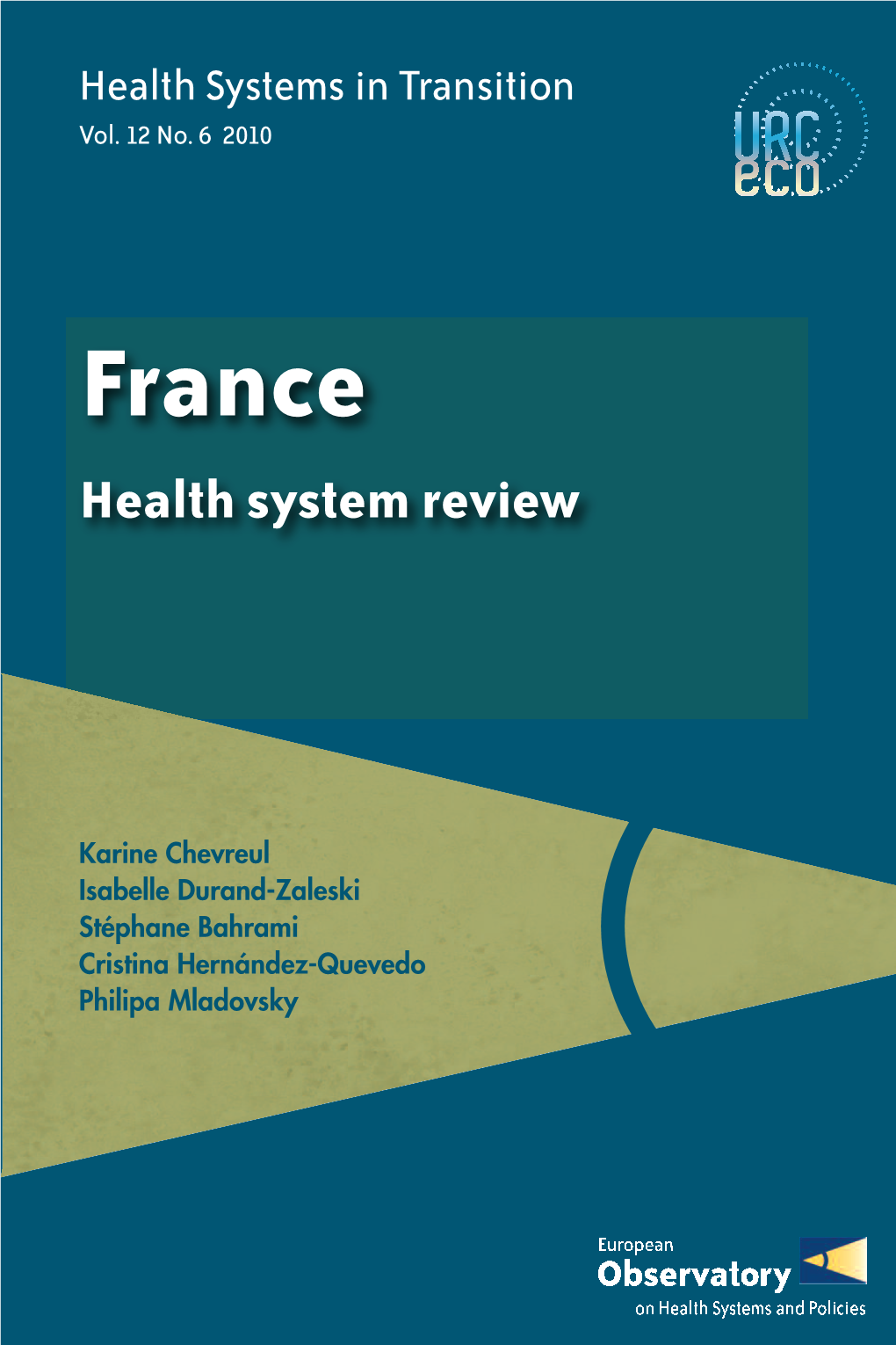 Health Systems in Transition / France, Vol.12, No.6, 2010