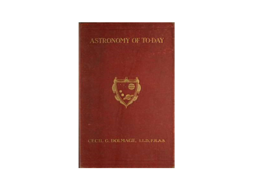 The Project Gutenberg Ebook of Astronomy of To-Day, by Cecil G