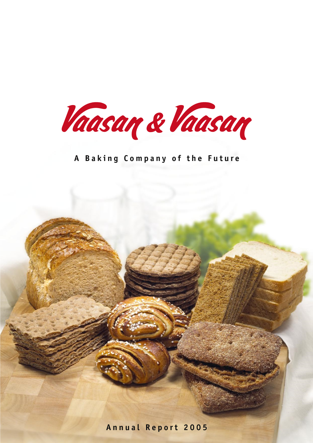 Vaasan & Vaasan Annual Report 2005