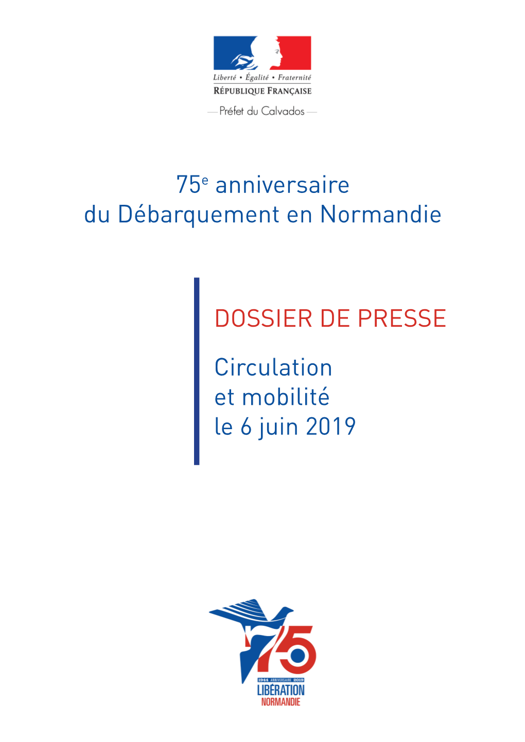 75E Anniversaire Du Débarquement En Normandie Circulation Et