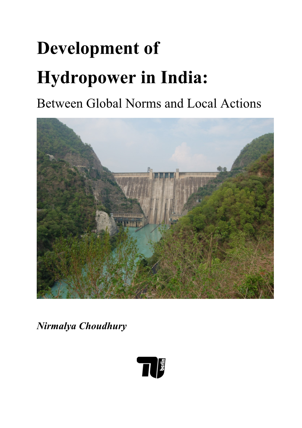 Development of Hydropower in India: Between Global Norms and Local Actions