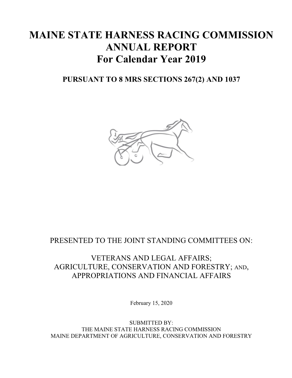 MAINE STATE HARNESS RACING COMMISSION ANNUAL REPORT for Calendar Year 2019